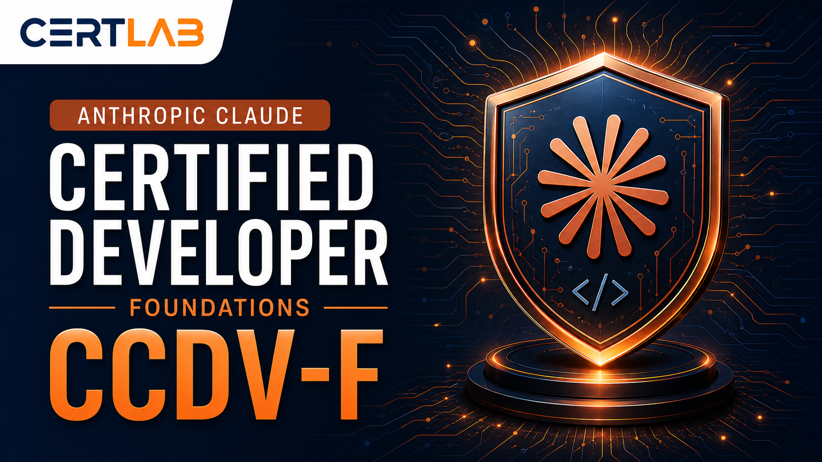 CCDV-F Anthropic Claude Certified Developer – Foundations